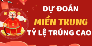 Dự đoán xổ số miền Trung hôm nay: Chính xác nhất